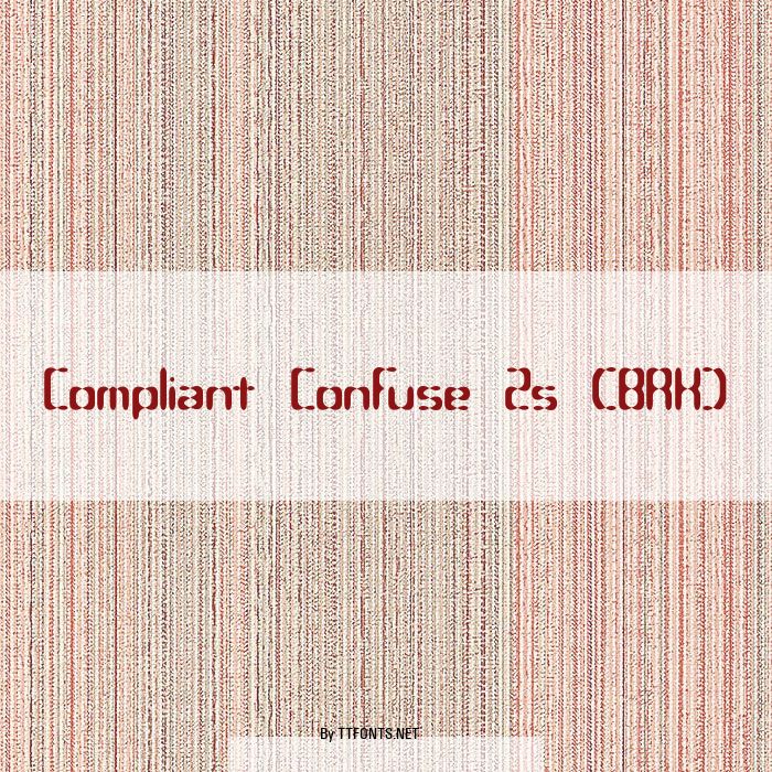 Compliant Confuse 2s (BRK) example